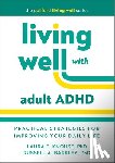 Knouse, Laura E. (University of Richmond, Barkley, Russell A. (Virginia Commonwealth University School of Medicine - Living Well with Adult ADHD