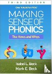 Beck, Isabel L., Beck, Mark E. (Manchester Academic Charter School - Making Sense of Phonics, Third Edition
