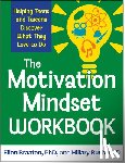 Braaten, Ellen (Massachusetts General Hospital/Harvard Medical School, Bush, Hillary - The Motivation Mindset Workbook