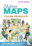 Krygier, John (Ohio Wesleyan University, Wood, Denis - Making Maps, Fourth Edition
