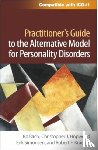 Bach, Bo (Denmark; Slagelse Psychiatric Hospital, Hopwood, Christopher J. (University of California, Simonsen, Erik (University Copenhagen, Krueger, Robert F. (University of Minnesota - Practitioner's Guide to the Alternative Model for Personality Disorders