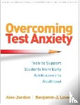 Jordan, Alexander H. (McLean Hospital and Harvard Medical School, Lovett, Benjamin J. (Columbia University - Overcoming Test Anxiety