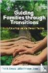 Edwards, Todd M. (University of San Diego, Patterson, JoEllen (University of San Diego; University of California, Griffith, James L. - Guiding Families through Transitions