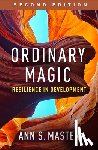 Masten, Ann S. (University of Minnesota Twin Cities - Ordinary Magic, Second Edition