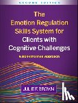 Brown, Julie F. (Justice Resource Institute's Integrated Clinical Services - The Emotion Regulation Skills System for Clients with Cognitive Challenges, Second Edition
