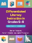 Walpole, Sharon (University of Delaware, Merkle, Sara E., Thompson, Aleta - Differentiated Literacy Instruction in Grades 6-8