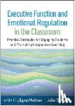  - Executive Function and Emotional Regulation in the Classroom