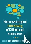  - Neuropsychological Interviewing of Children and Adolescents