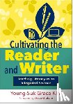 Kim, Young-Suk Grace (University of California - Cultivating the Reader and Writer