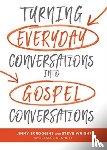 Scroggins, Jimmy, Wright, Steve, Leslee, Bennett - Turning Everyday Conversations into Gospel Conversations
