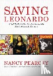 Pearcey, Nancy - Saving Leonardo