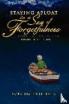 LeBlanc, Gary Joseph - Staying Afloat in a Sea of Forgetfulness