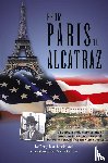 Lustig, Betty Jean, Garrett, Nanci - From Paris to Alcatraz
