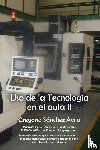 Sanchez Avila, Gregorio - USO de La Tecnologia En El Aula II