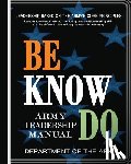 Department of the Army - Be, Know, Do: Army Leadership Manual