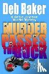 Baker, Deb - Murder Passes the Buck: A Gertie Johnson Murder Mystery
