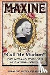 Jones, Maxine Temple - Maxine: "Call Me Madam"