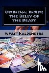 Kaldenberg, Wyatt - Odinism: Inside the Belly of the Beast: Essays on Heathenism inside The New World Order