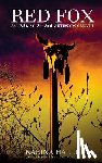 Halle, Karina - Red Fox: An Experiment in Terror Novel