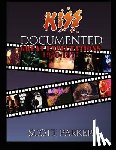 Parker, Scott - KISS Documented Volume One: Great Expectations 1970-1977