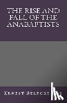 Bax, Ernest Belfort - The Rise and Fall of the Anabaptists