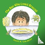 Hamilton, Gene L. - The Boy Who Loved Broccoli