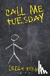 Byrne, Leigh - Call Me Tuesday
