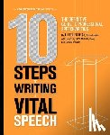 Murray, David - 10 Steps to Writing a Vital Speech: The Definitive Guide to Professional Speechwriting