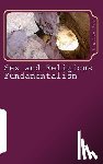 Ray, Angelyn - Sex and Religious Fundamentalism: an academic approach to the effects of fundamentalism on the development of human sexuality