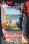 Gentill, Sulari - A Few Right Thinking Men