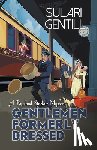 Gentill, Sulari - Gentlemen Formerly Dressed
