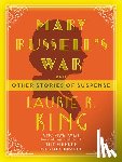 King, Laurie R - King, L: Mary Russell's War