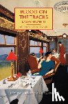 Edwards, Martin - Blood on the Tracks: Railway Mysteries