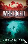 Evans, Mary Anna - Wrecked