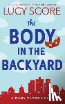 Score, Lucy - Score, L: Body in the Backyard