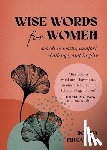 Lancaster, Donna - Wise Words for Women: Words to Soothe, Comfort, Challenge, and Inspire
