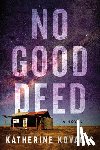 Kovacic, Katherine - No Good Deed