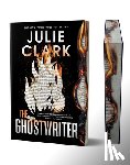 Clark, Julie - The Ghostwriter (Deluxe Edition)