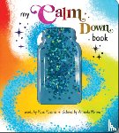 Rossner, Rose - My Calm Down Book