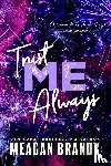 Brandy, Meagan - Brandy, M: Trust Me Always