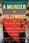 Sherman, Casey - A Murder in Hollywood
