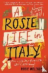 Meleady, Rosie - A Rosie Life in Italy