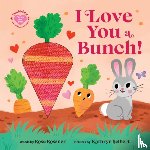 Rossner, Rose - I Love You a Bunch!