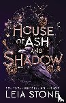 Stone, Leia - House of Ash and Shadow