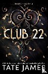 James, Tate - Club 22