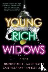 Belle, Kimberly, Fargo, Layne, Holahan, Cate, Lillie, Vanessa - Young Rich Widows