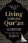 Umm Raiyaan, Aliyah - Living with the Qur'an: A Yearlong Journey to Falling in Love with Allah's Words