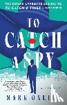ONeill, Mark - To Catch a Spy