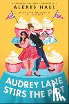 Hall, Alexis - Audrey Lane Stirs the Pot