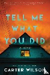 Wilson, Carter - Tell Me What You Did